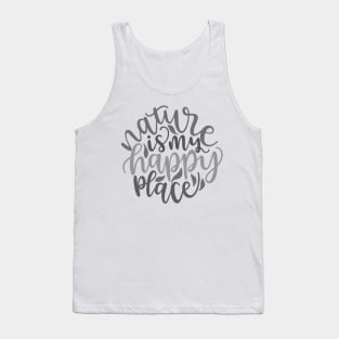 Nature Is My Happy Place Outdoors Shirt, Hiking Shirt, Adventure Shirt, Camping Shirt Tank Top